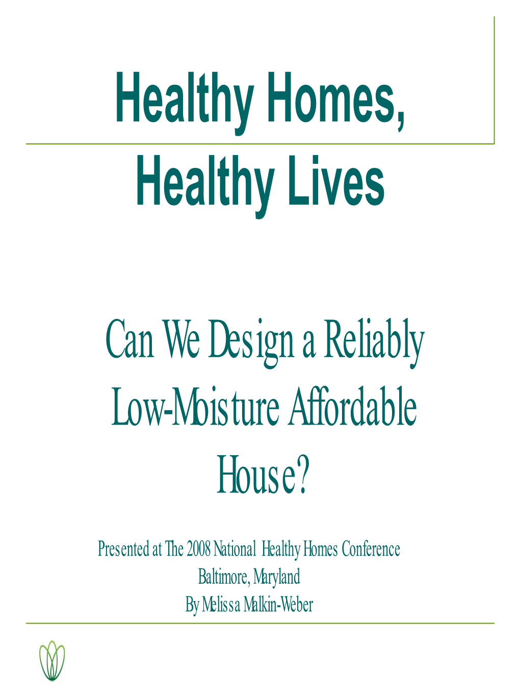 Healthy Homes, Healthy Lives