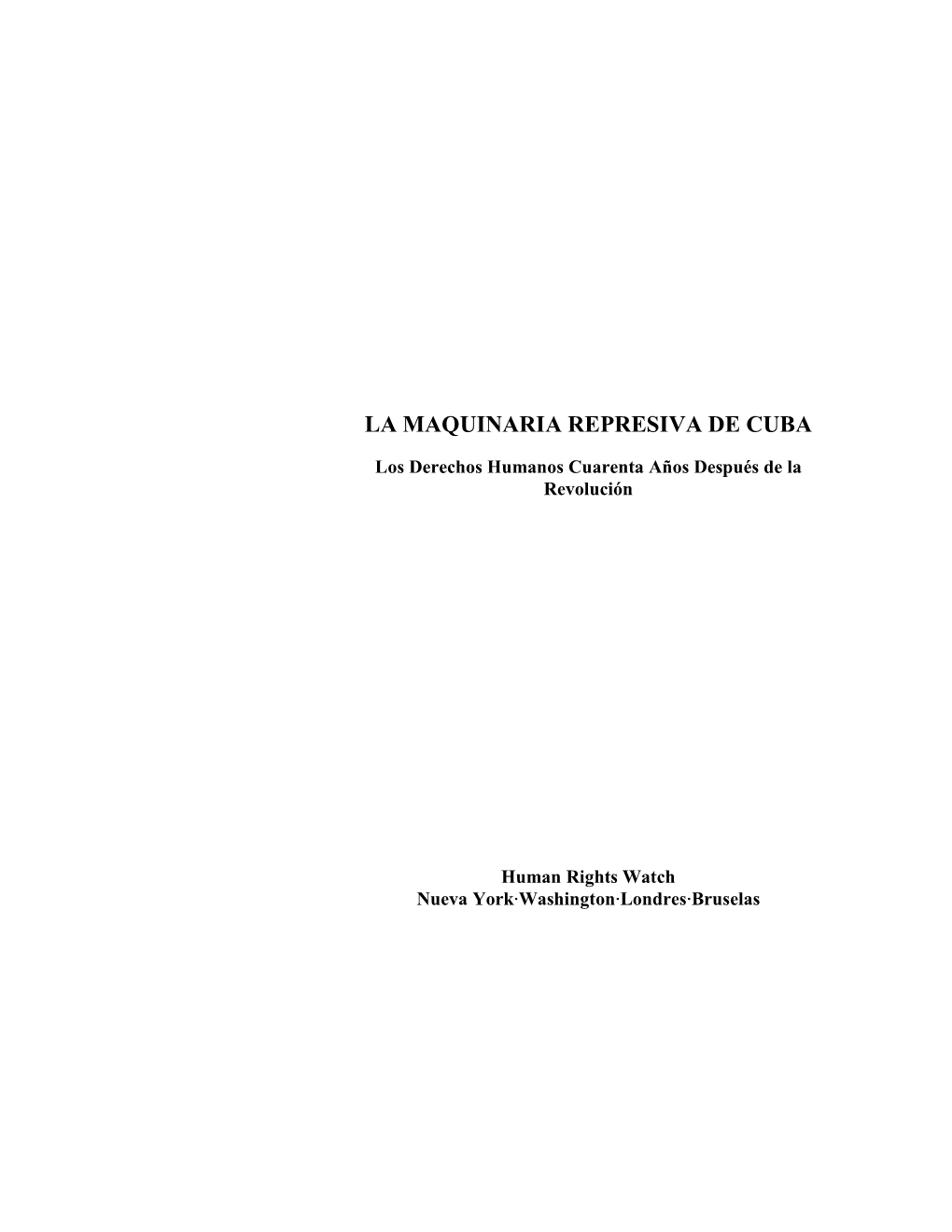 La Maquinaria Represiva De Cuba