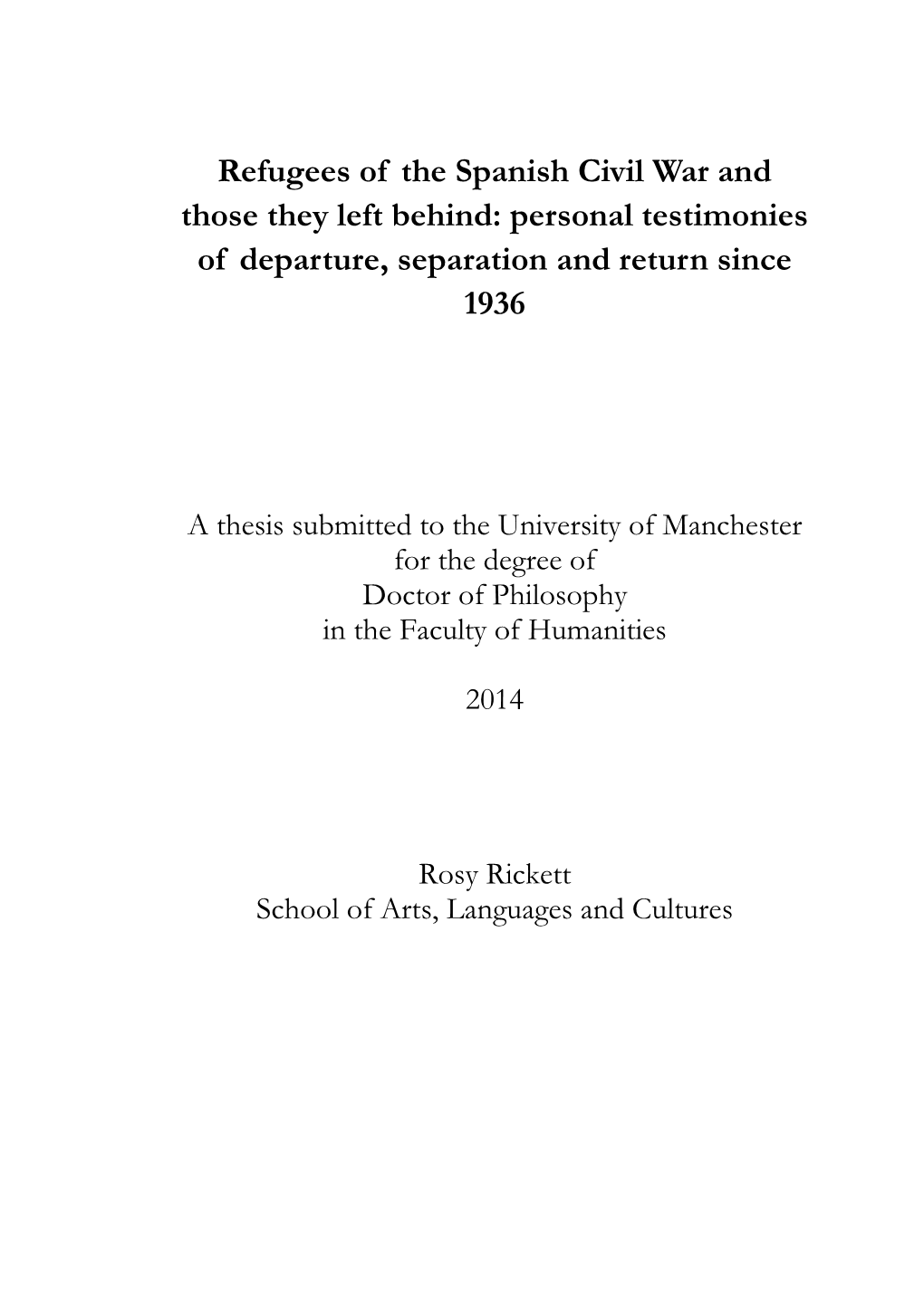 Refugees of the Spanish Civil War and Those They Left Behind: Personal Testimonies of Departure, Separation and Return Since 1936