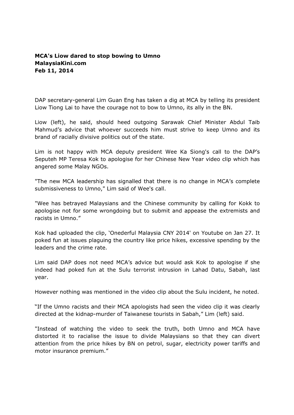 MCA's Liow Dared to Stop Bowing to Umno Malaysiakini.Com Feb 11, 2014