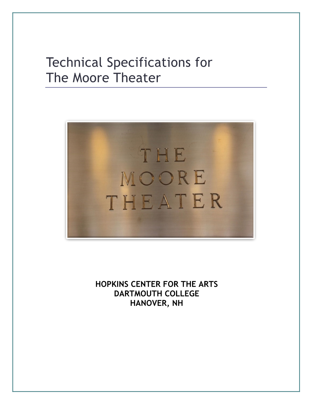 Technical Specifications for the Moore Theater