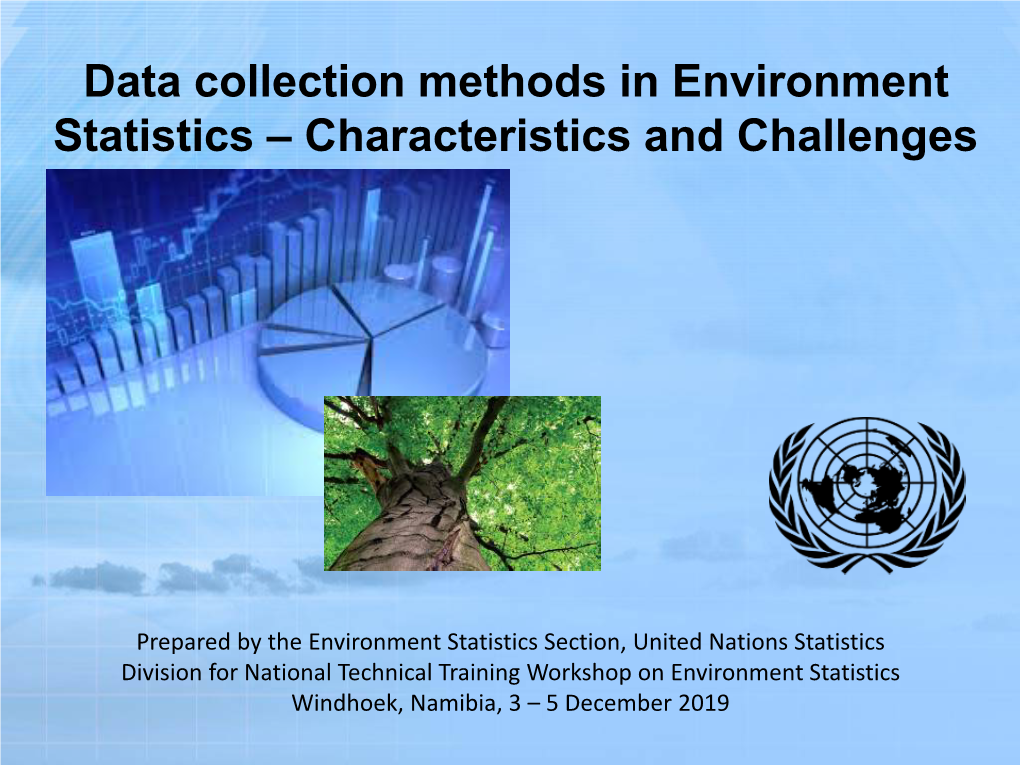 Data Collection Methods in Environment Statistics – Characteristics and Challenges