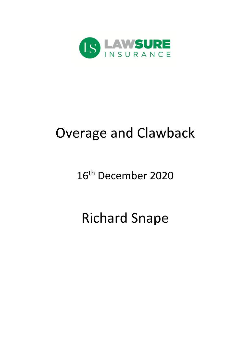 Overage and Clawback Richard Snape