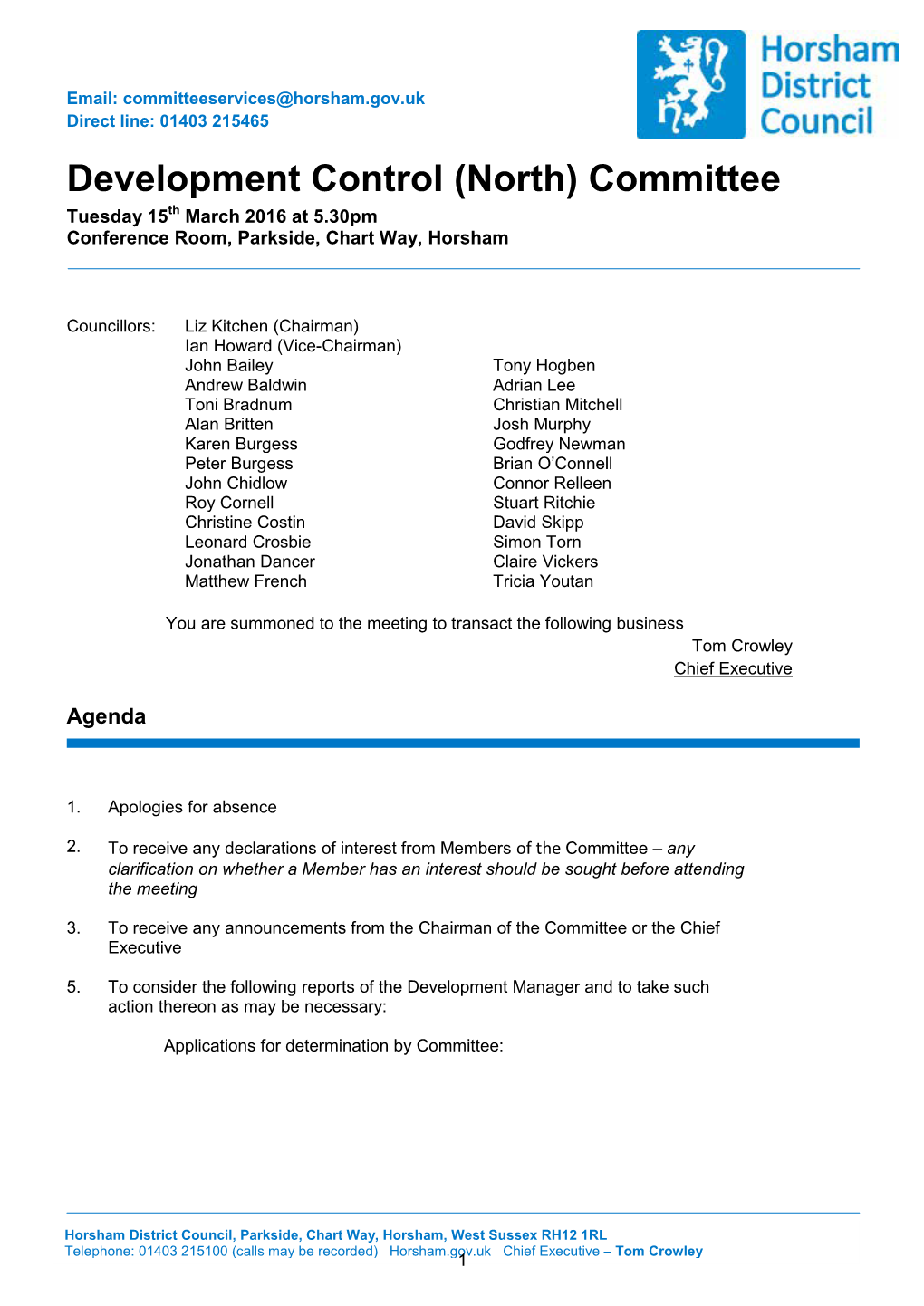 Development Control (North) Committee Tuesday 15Th March 2016 at 5.30Pm Conference Room, Parkside, Chart Way, Horsham