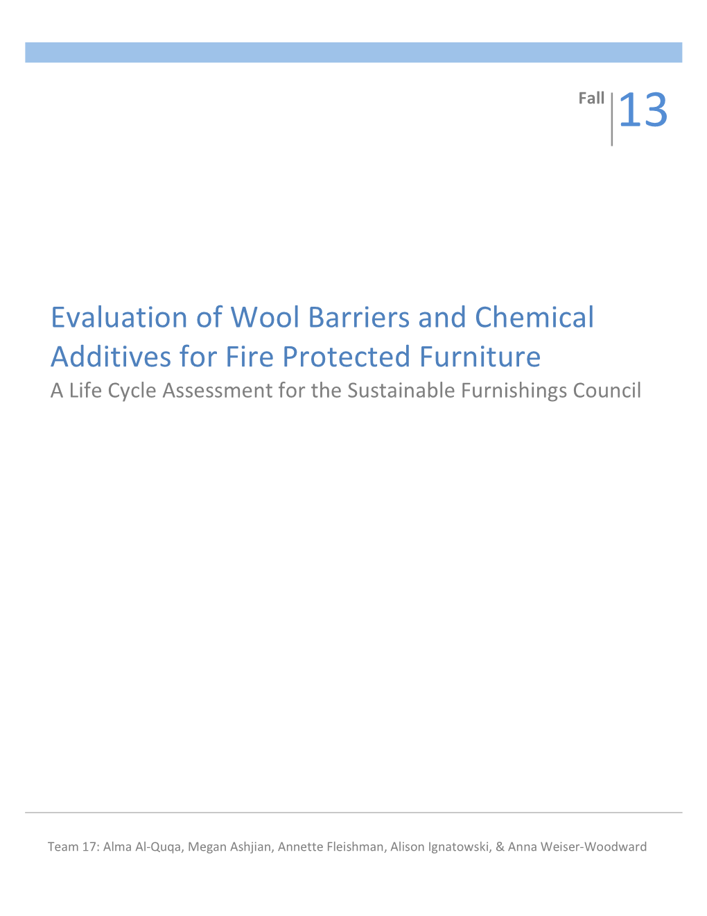 Evaluation of Wool Barriers and Chemical Additives for Fire Protected Furniture a Life Cycle Assessment for the Sustainable Furnishings Council