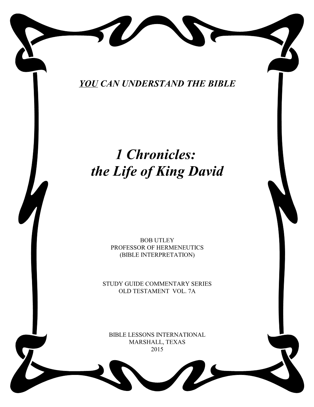 1 Chronicles -- the Life of King David