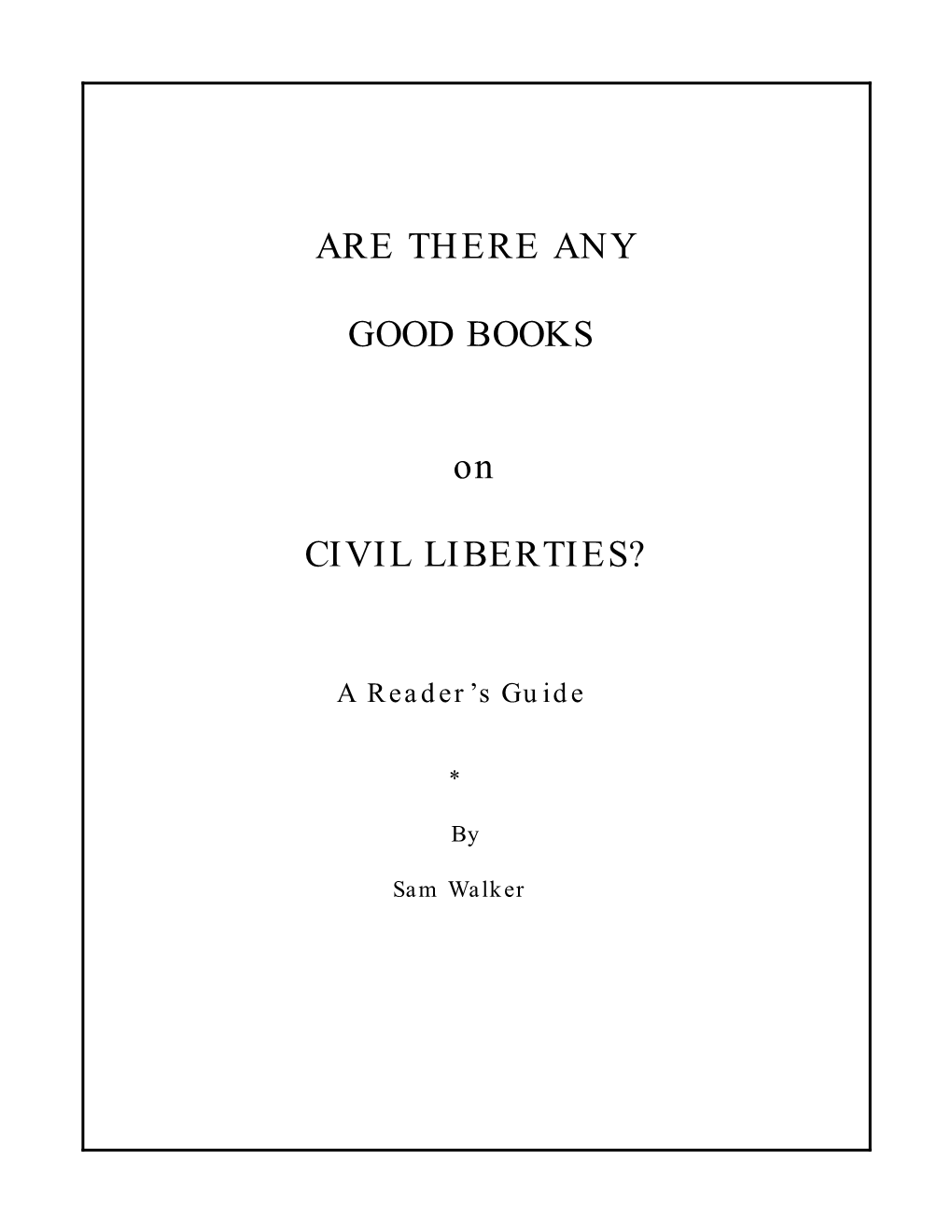 ARE THERE ANY GOOD BOOKS on CIVIL LIBERTIES?