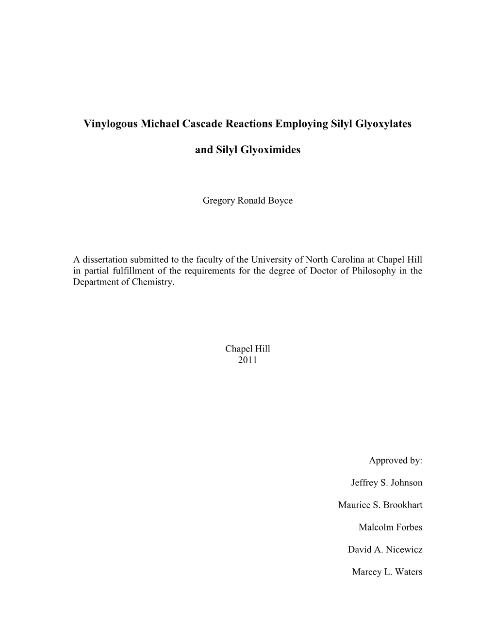 Vinylogous Michael Cascade Reactions Employing Silyl Glyoxylates and Silyl Glyoximides (Under the Direction of Jeffrey S