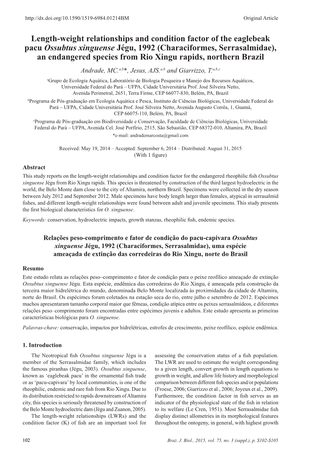 Length-Weight Relationships and Condition Factor of the Eaglebeak Pacu Ossubtus Xinguense Jégu, 1992