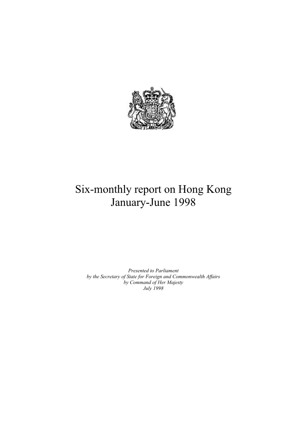 Six-Monthly Report on Hong Kong January-June 1998