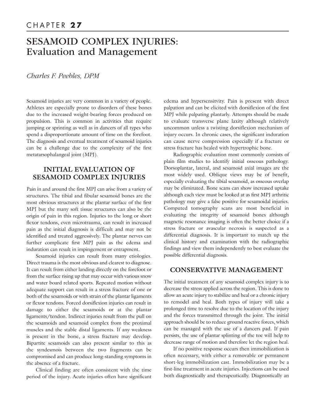 SESAMOID COMPLEX INJURIES: Evaluation and Management