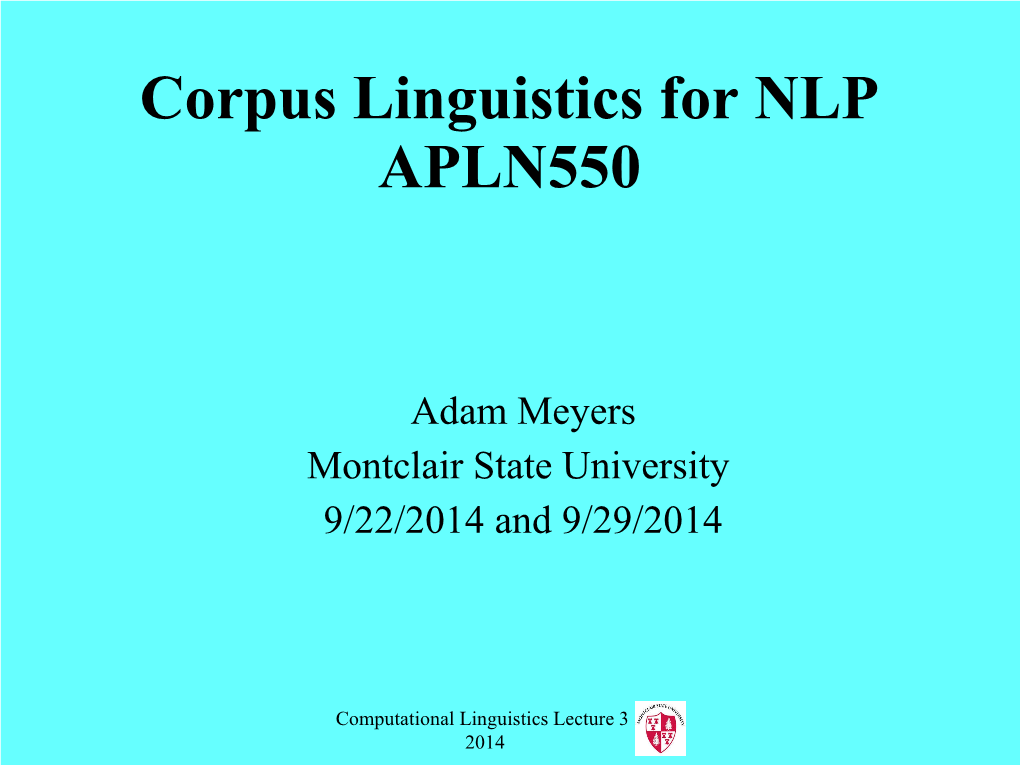 Begin Lecture 3: Corpus Annotation