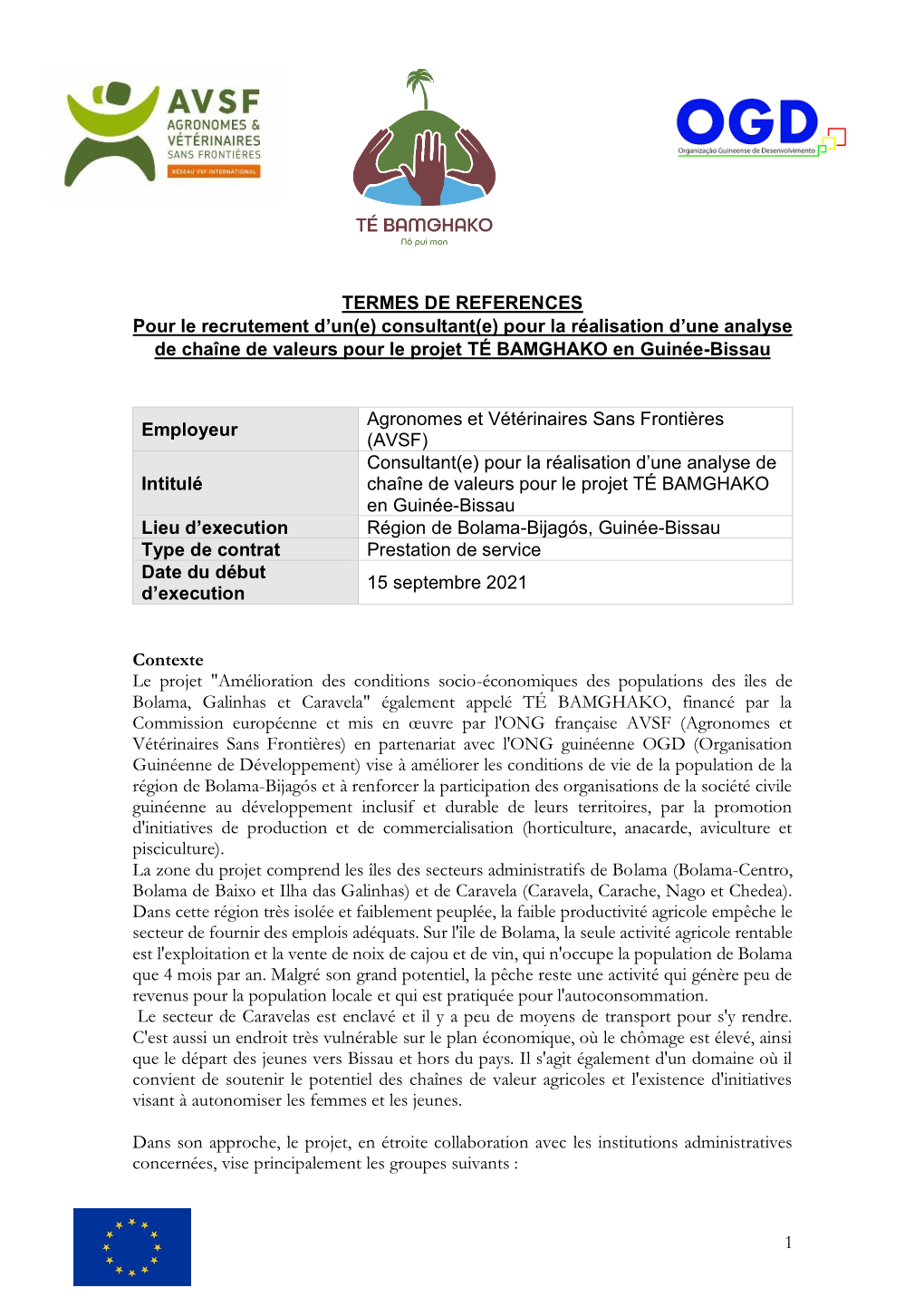 Consultant(E) Pour La Réalisation D’Une Analyse De Chaîne De Valeurs Pour Le Projet TÉ BAMGHAKO En Guinée-Bissau