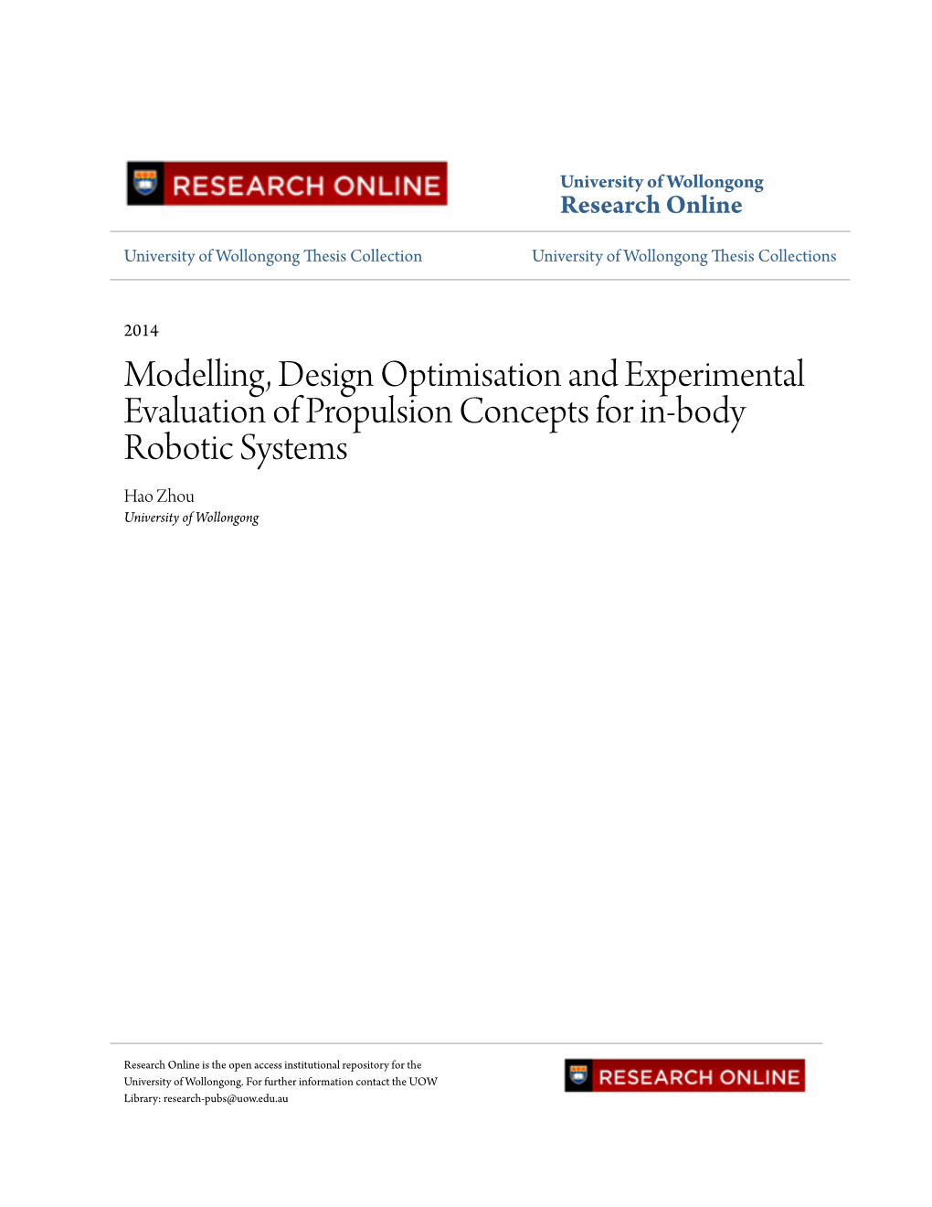 Modelling, Design Optimisation and Experimental Evaluation of Propulsion Concepts for In-Body Robotic Systems Hao Zhou University of Wollongong