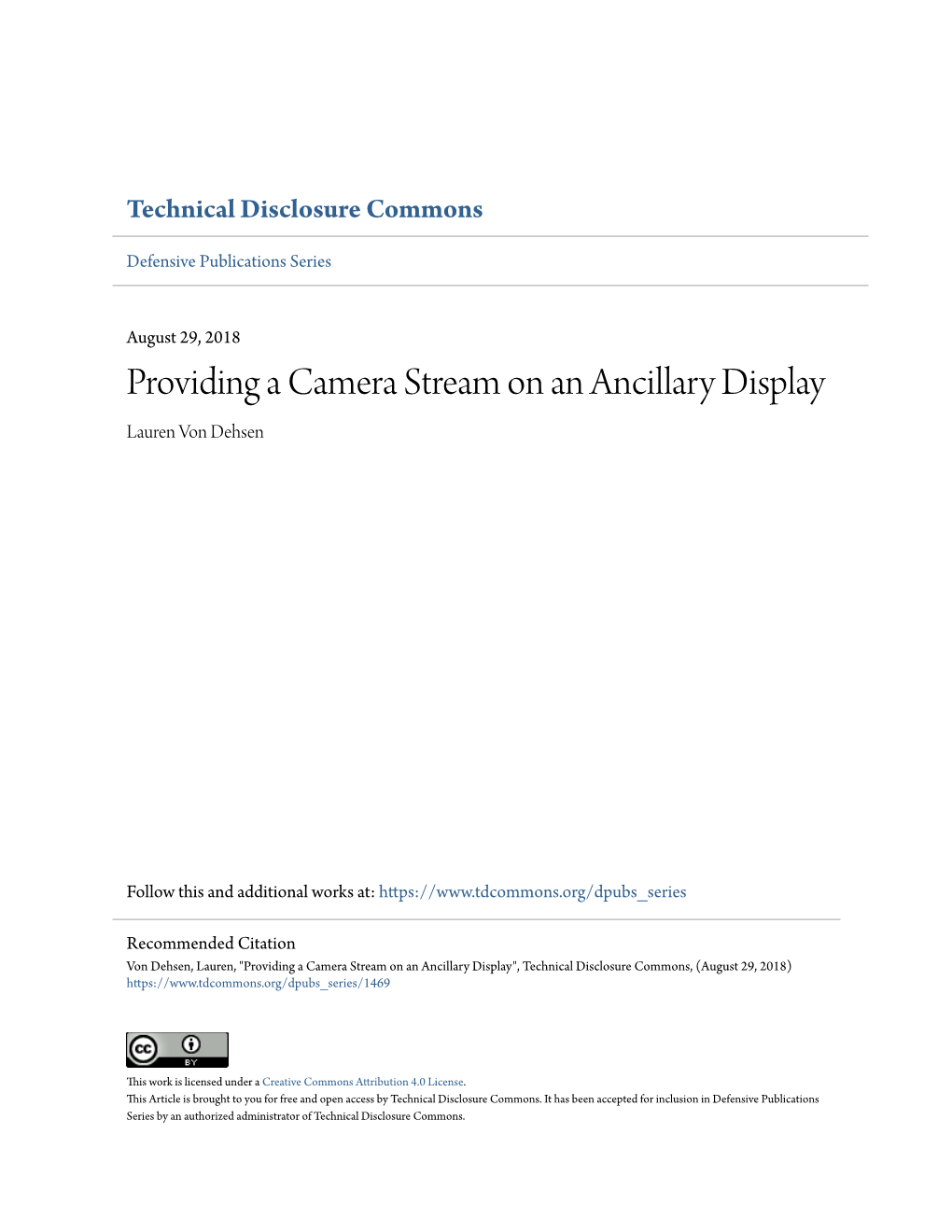 Providing a Camera Stream on an Ancillary Display Lauren Von Dehsen