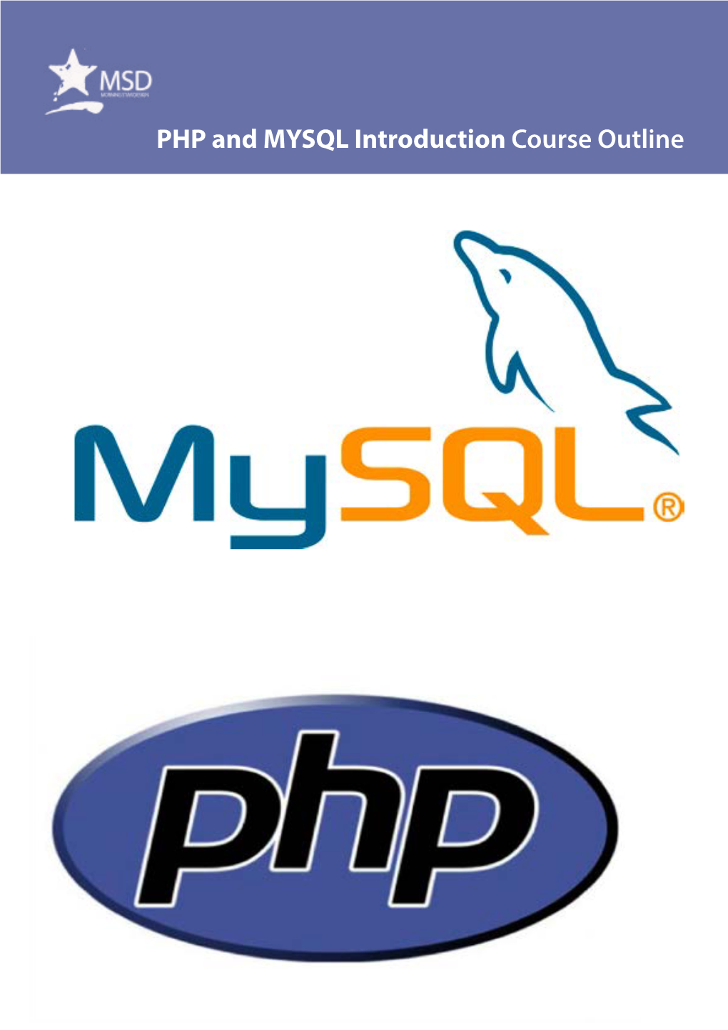 PHP and MYSQL Introduction Course Outline