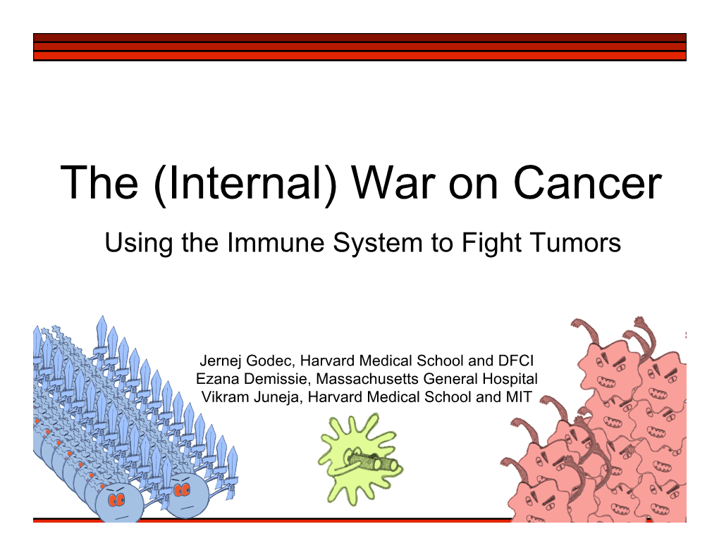 The (Internal) War on Cancer Using the Immune System to Fight Tumors
