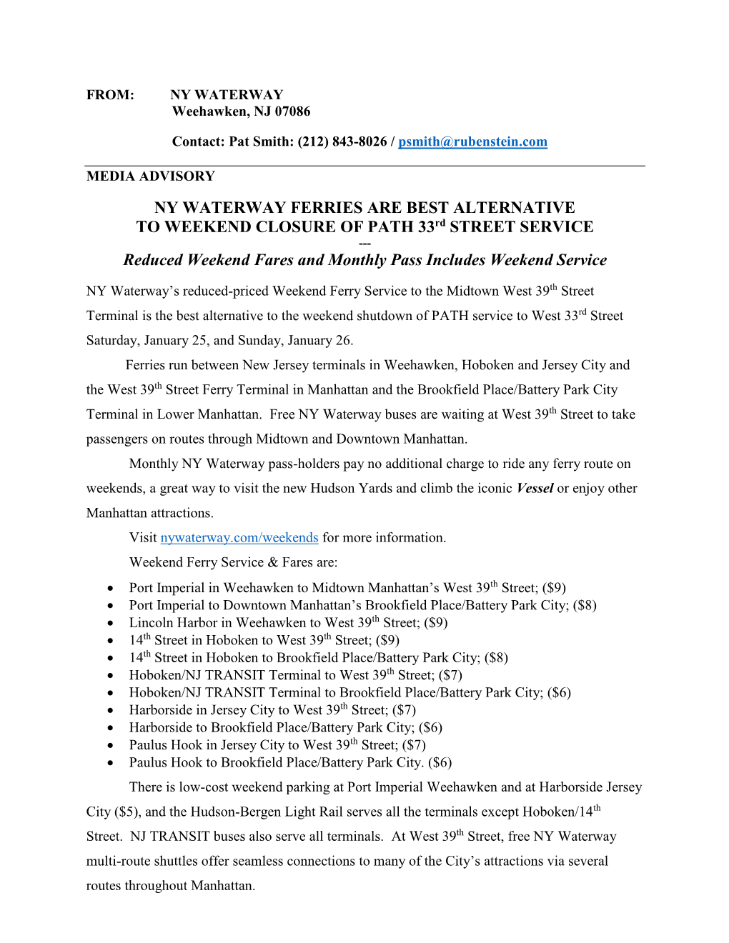 NY WATERWAY FERRIES ARE BEST ALTERNATIVE to WEEKEND CLOSURE of PATH 33Rd STREET SERVICE --- Reduced Weekend Fares and Monthly Pass Includes Weekend Service