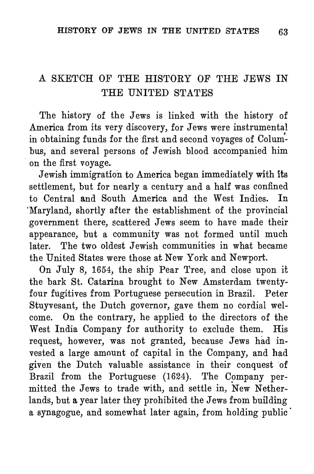 A SKETCH of the HISTOEY OP the JEWS in the UNITED STATES the History of the Jews Is Linked with the History of America From