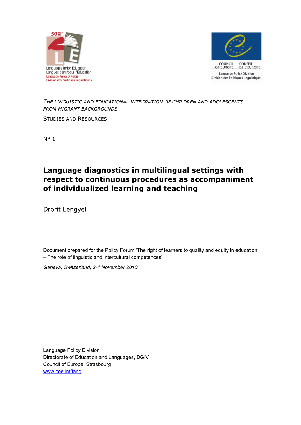 Language Diagnostics in Multilingual Settings with Respect to Continuous Procedures As Accompaniment of Individualized Learning and Teaching