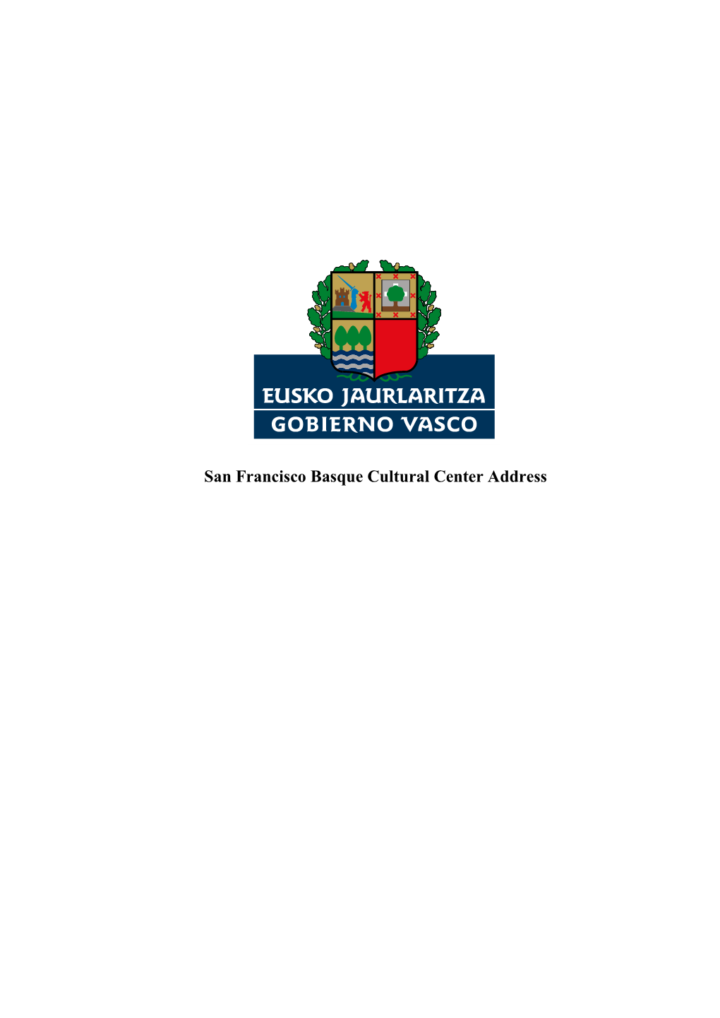 San Francisco Basque Cultural Center Address Before the Tree of Gernika