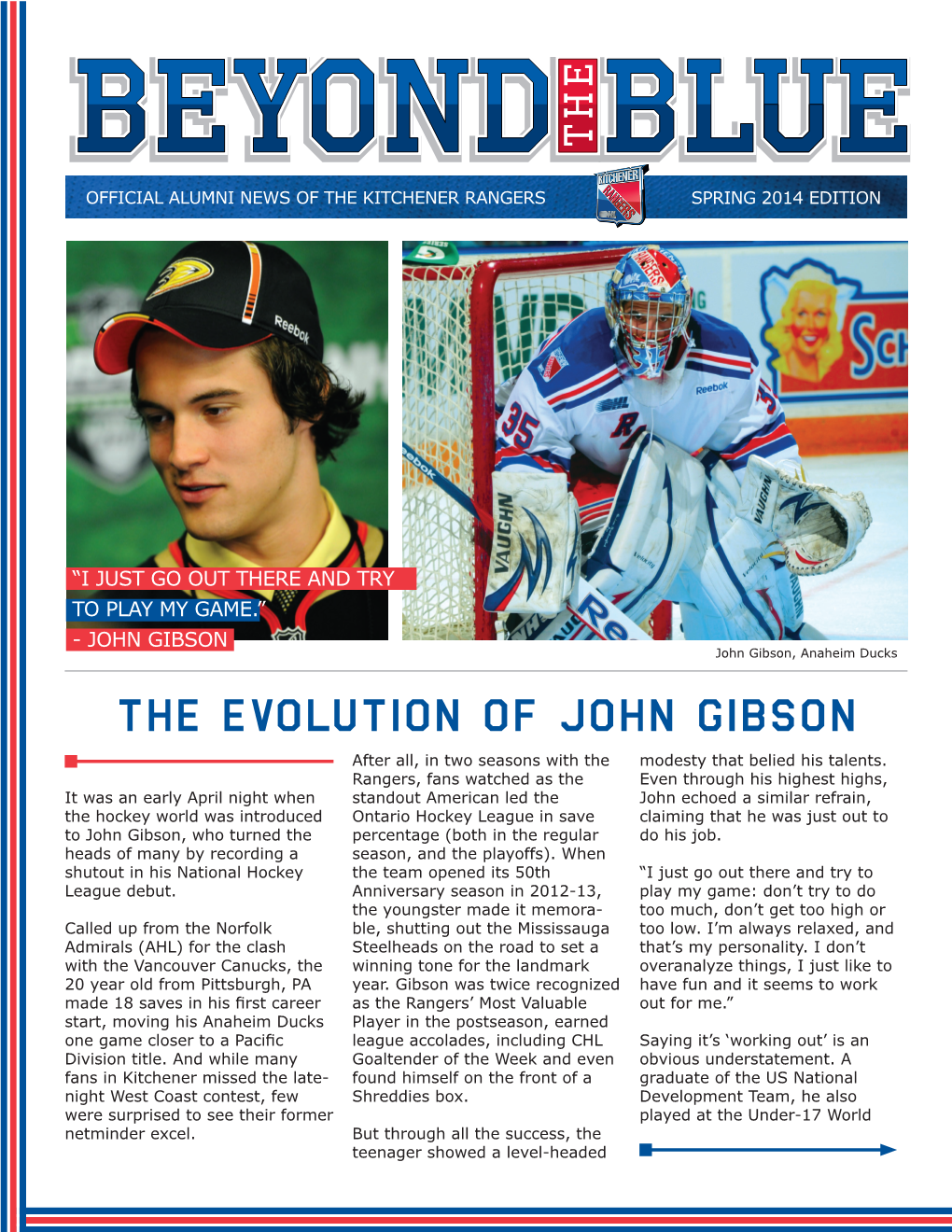 The Evolution of John Gibson