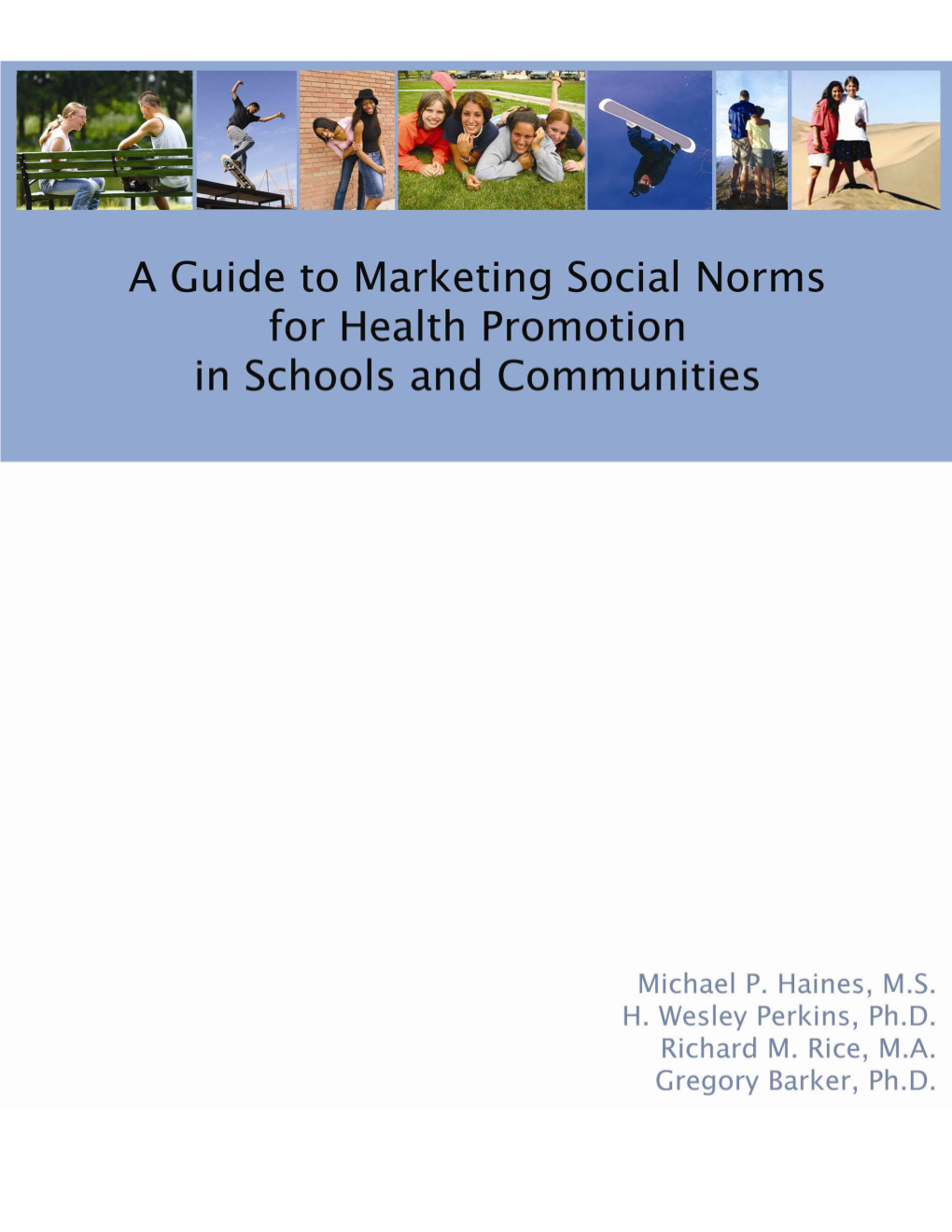 Guide to Marketing Social Norms for Health Promotion in Schools and Communities