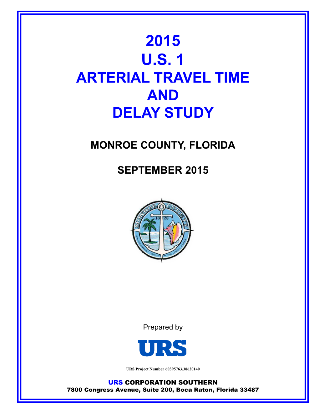 2015 U.S. 1 Arterial Travel Time and Delay Study