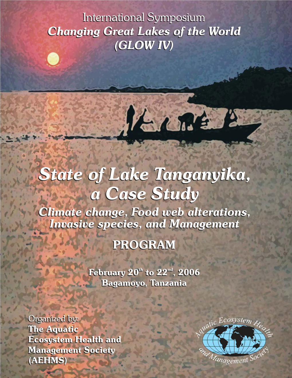 GLOW IV: State of Lake Tanganyika, a Case Study: Climate Change, Food Web Alterations, Invasive Species