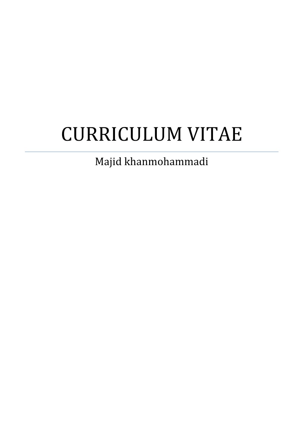 CURRICULUM VITAE Majid Khanmohammadi