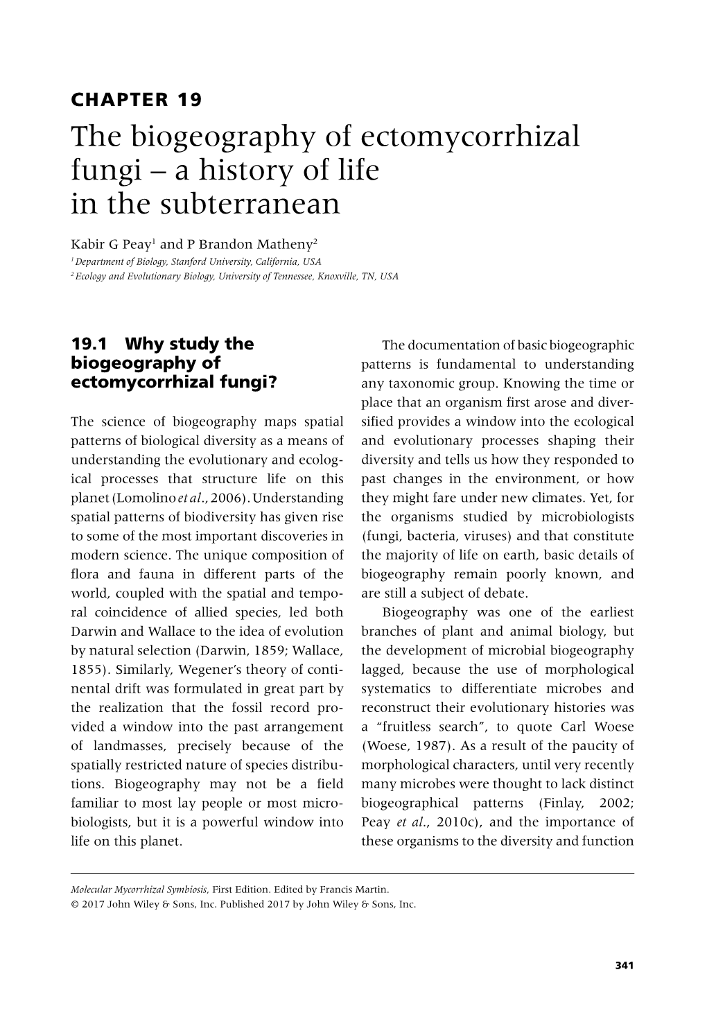 The Biogeography of Ectomycorrhizal Fungi a History of Life in The