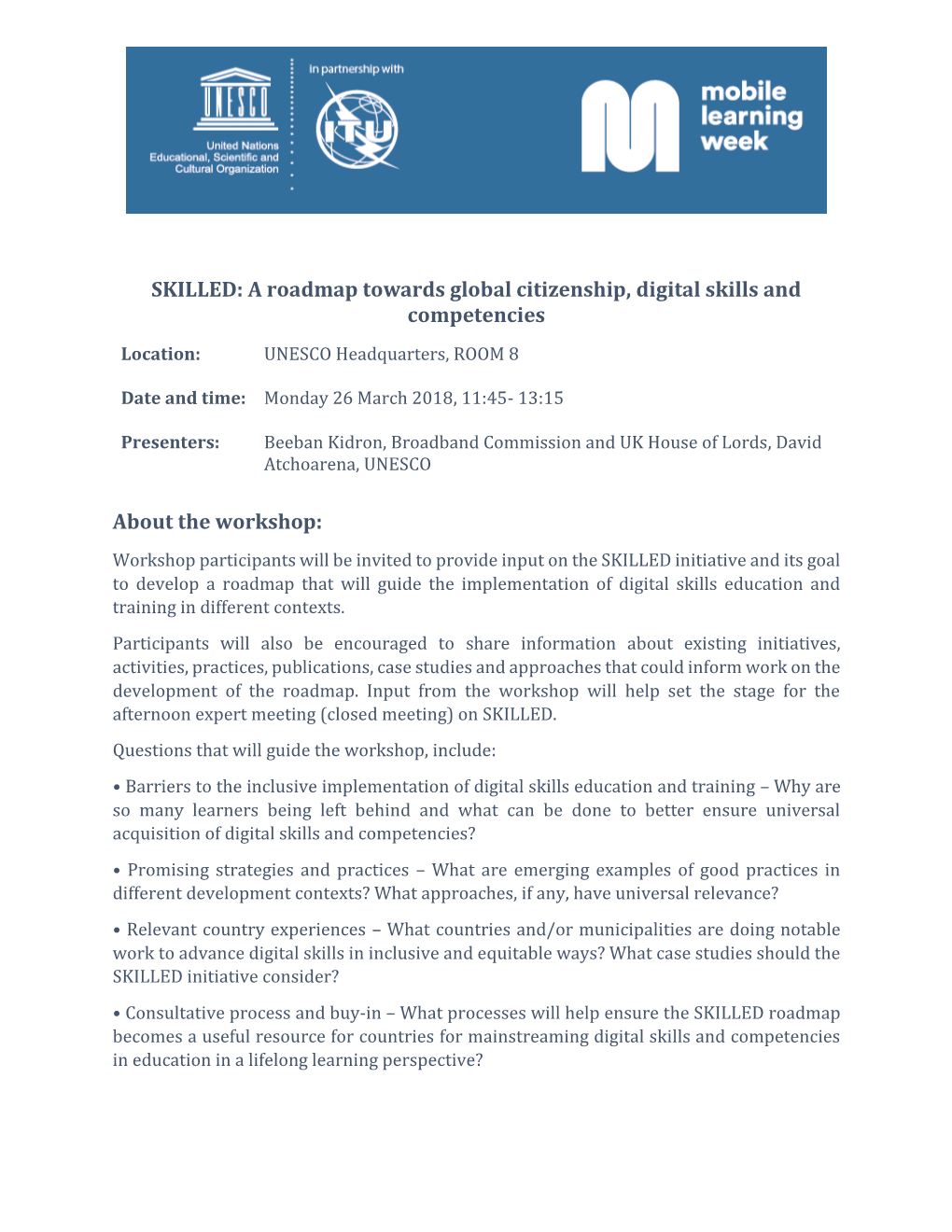 A Roadmap Towards Global Citizenship, Digital Skills and Competencies Location: UNESCO Headquarters, ROOM 8