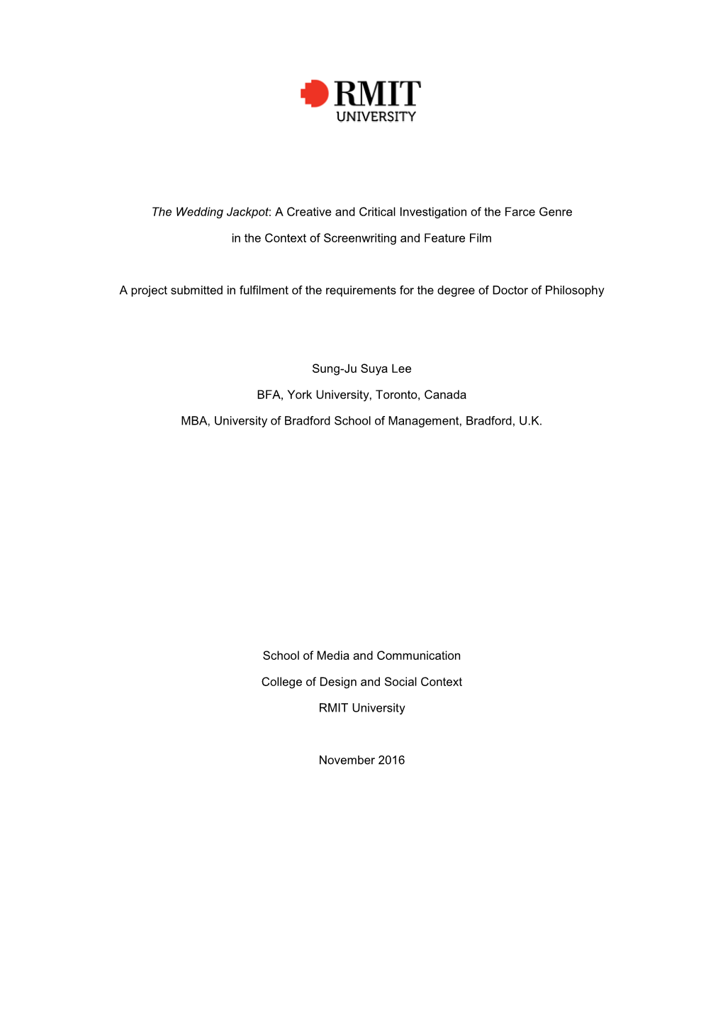 The Wedding Jackpot: a Creative and Critical Investigation of the Farce Genre in the Context of Screenwriting and Feature Film