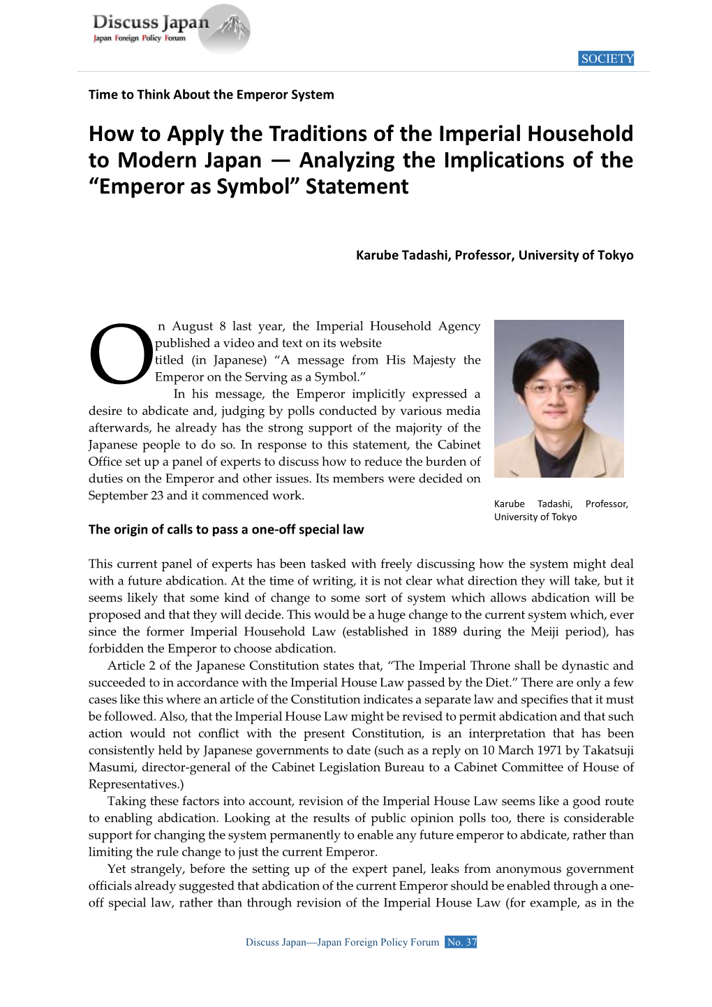 How to Apply the Traditions of the Imperial Household to Modern Japan ― Analyzing the Implications of the “Emperor As Symbol” Statement