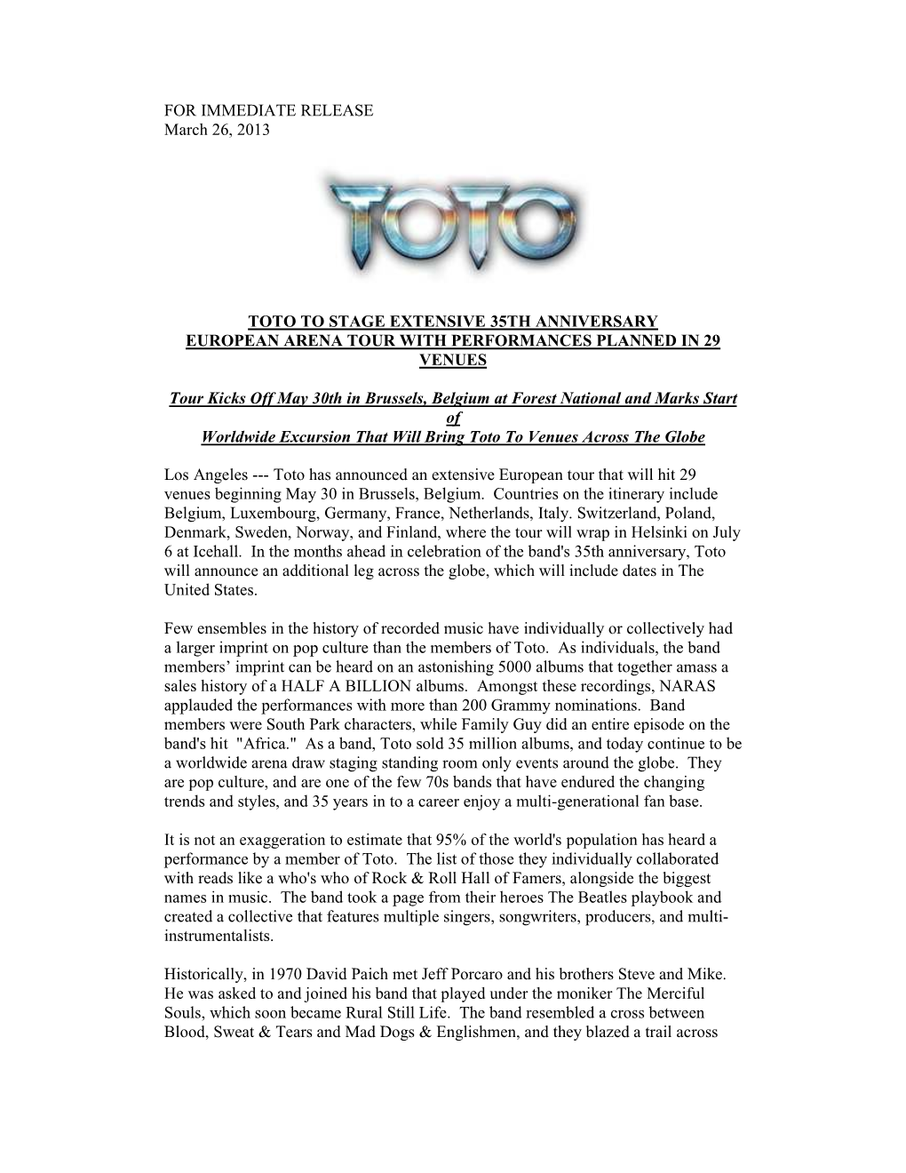 FOR IMMEDIATE RELEASE March 26, 2013 TOTO to STAGE