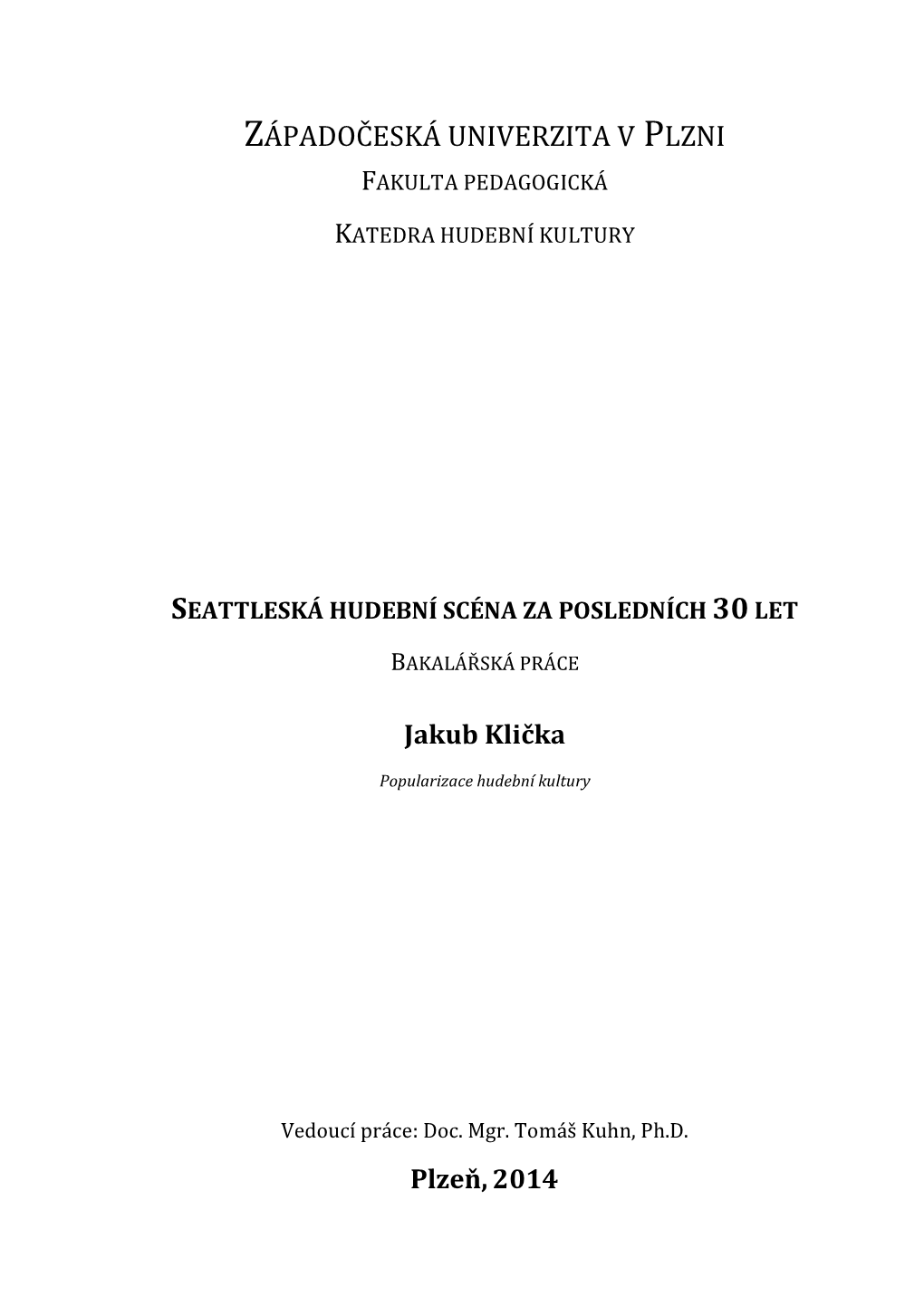 Seattleská Hudební Scéna Za Posledních 30Let