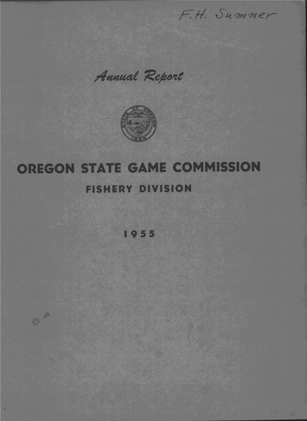Oregon State Game Commission Were Consolidated and the Total Catch Determined