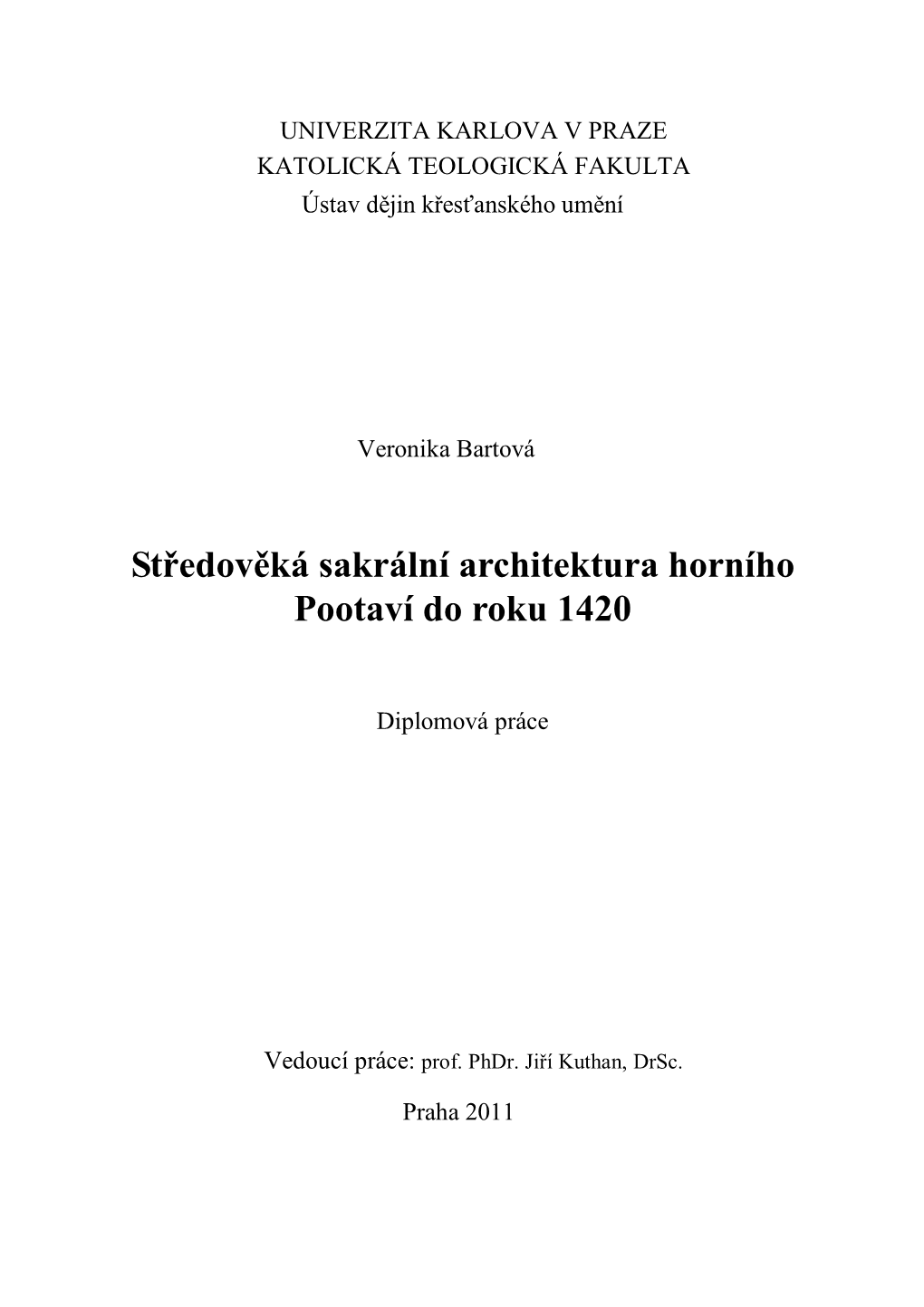 Středověká Sakrální Architektura Horního Pootaví Do Roku 1420