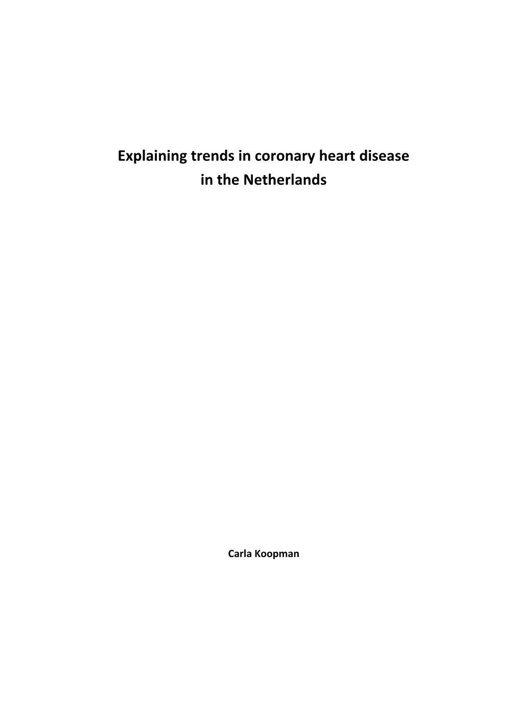 Explaining Trends in Coronary Heart Disease in the Netherlands