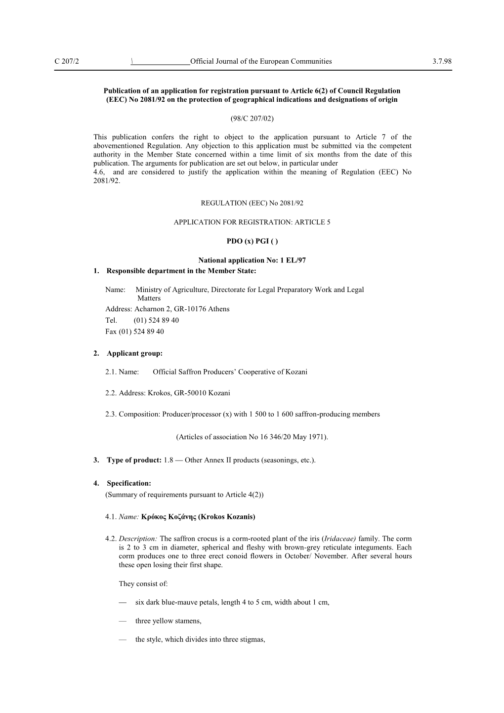 C 207/2 Official Journal of the European Communities 3.7.98