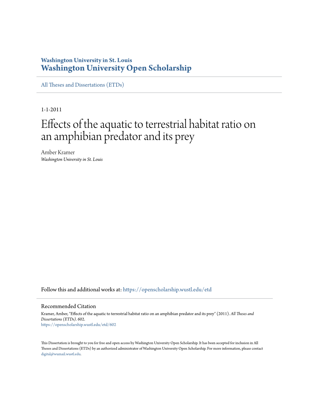 Effects of the Aquatic to Terrestrial Habitat Ratio on an Amphibian Predator and Its Prey Amber Kramer Washington University in St