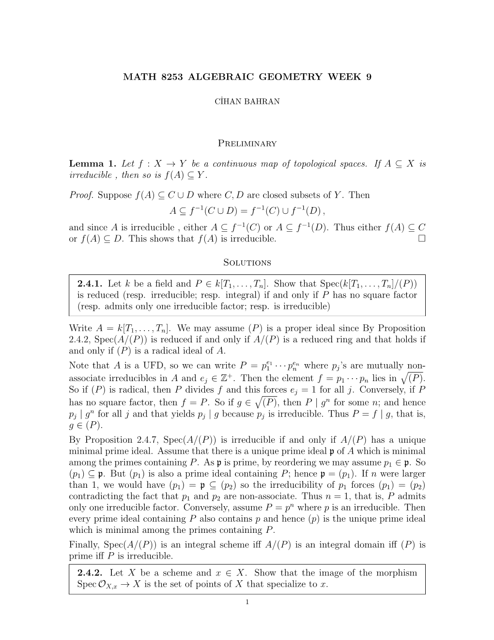 MATH 8253 ALGEBRAIC GEOMETRY WEEK 9 Preliminary Lemma 1. Let F