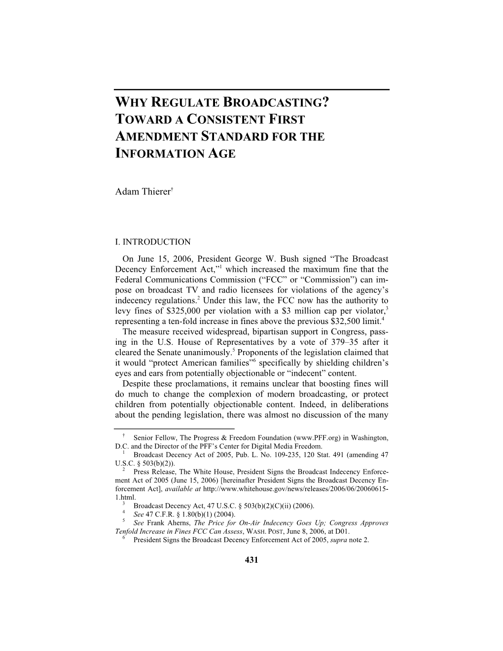 Why Regulate Broadcasting? Toward a Consistent First Amendment Standard for the Information Age