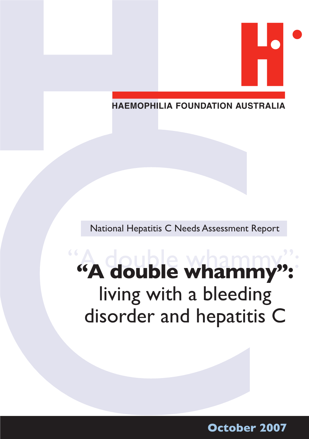 “A Double Whammy”: Living with a Bleeding Disorder and Hepatitis C