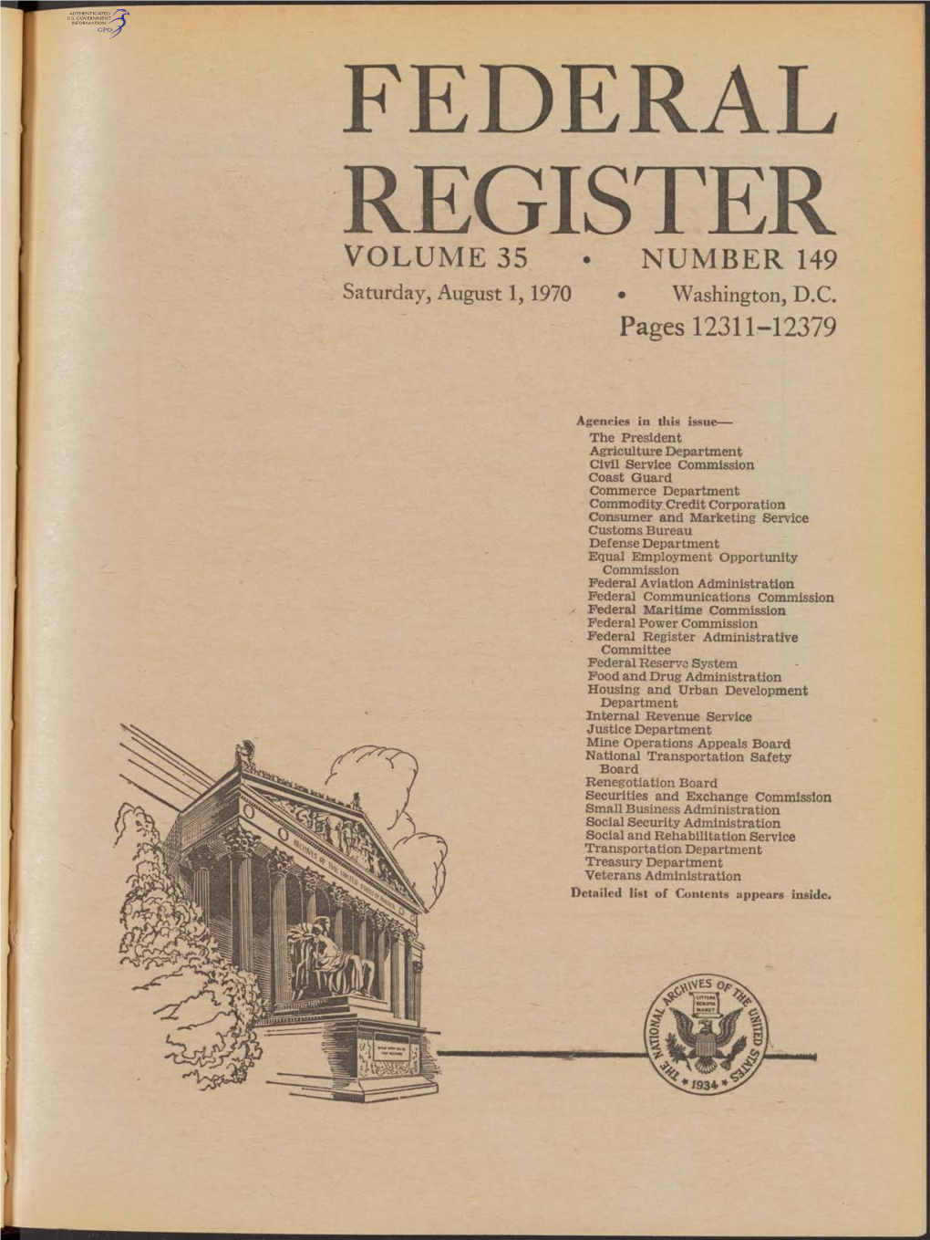 FEDERAL REGISTER VOLUME 35 NUMBER 149 Saturday, August 1,1970 • Washington, D.C