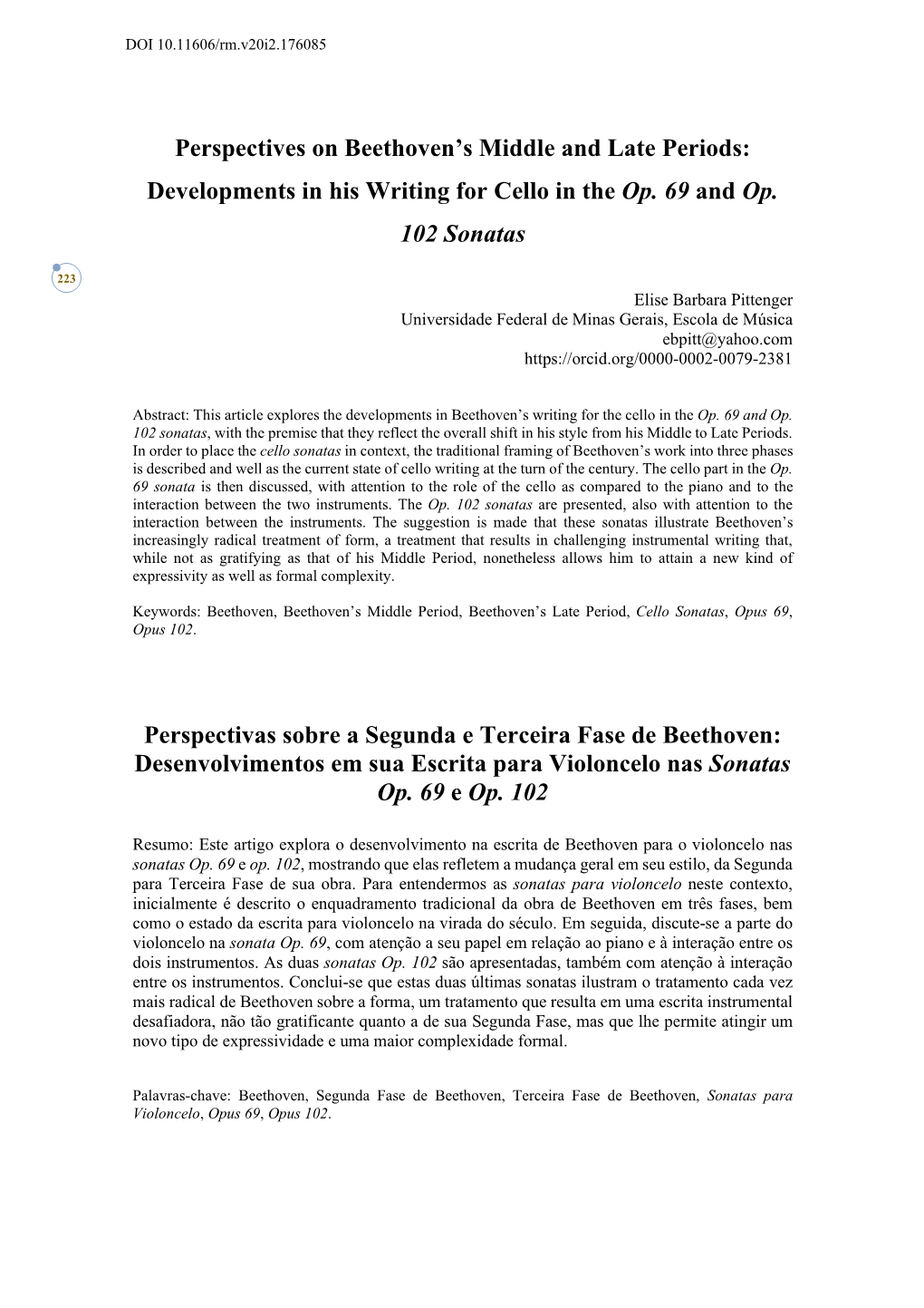 Perspectives on Beethoven's Middle and Late Periods: Developments in His Writing for Cello in the Op. 69 and Op. 102 Sonatas P