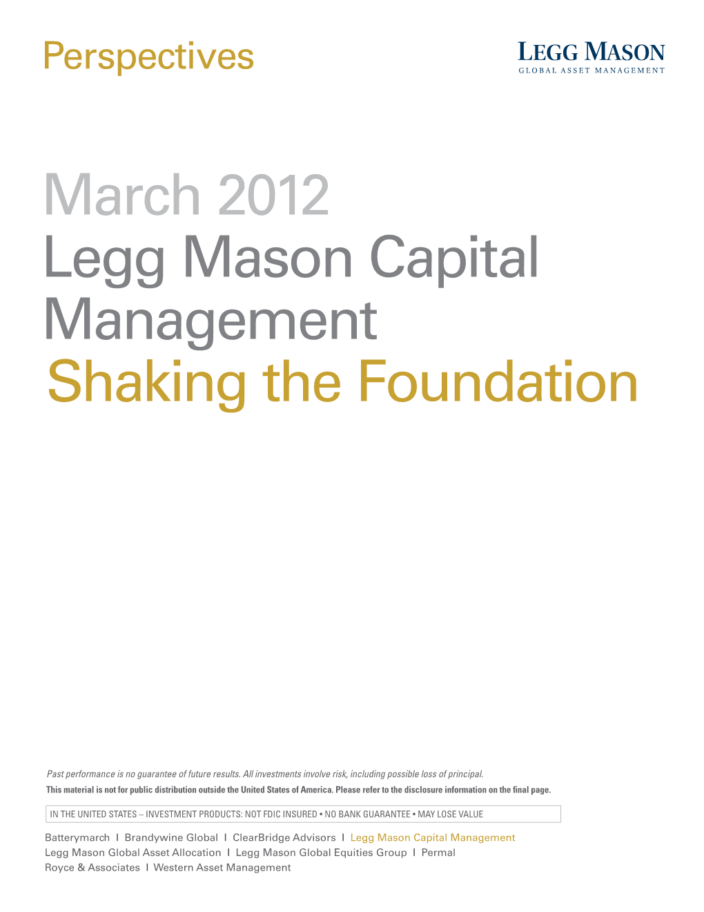 March 2012 Legg Mason Capital Management Shaking the Foundation