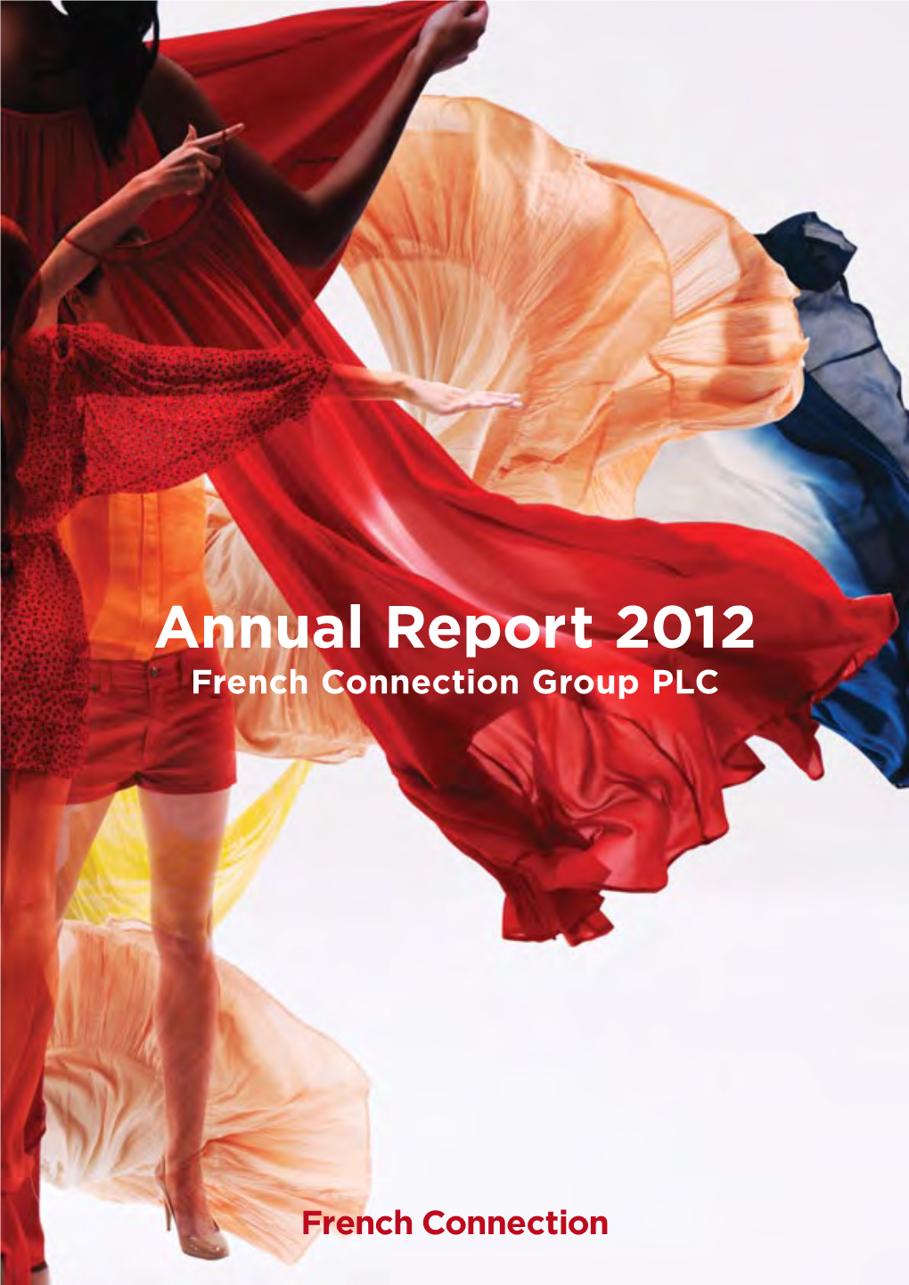 Annual Report 2012 French Connection Group Plc