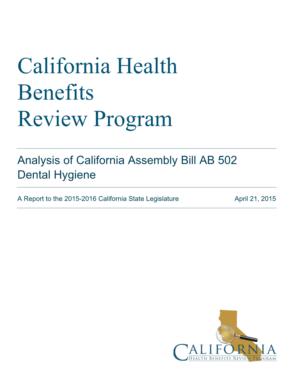 Analysis of California Assembly Bill AB 502 Dental Hygiene