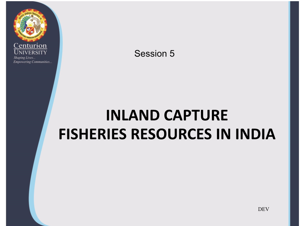 5. Inland Capture Fisheries Resources in India